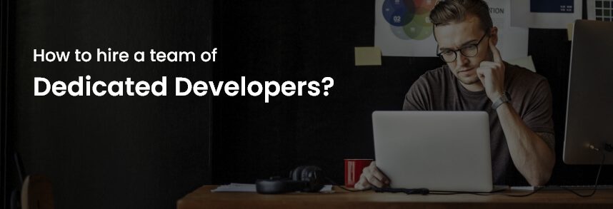 Hiring a Dedicated Development Team