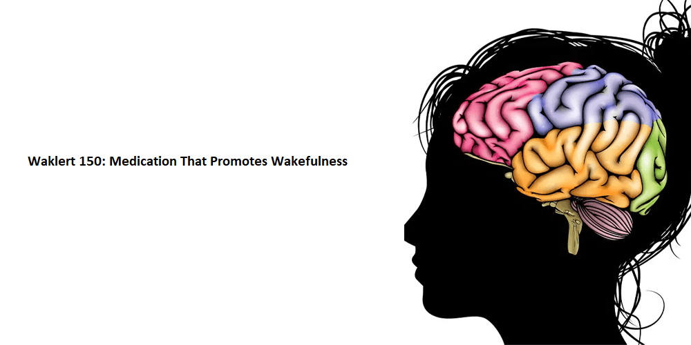 Photo of Waklert 150: Medication That Promotes Wakefulness