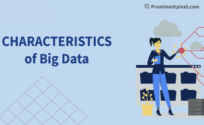 Photo of Ultimate Guide: Characteristics of Big Data