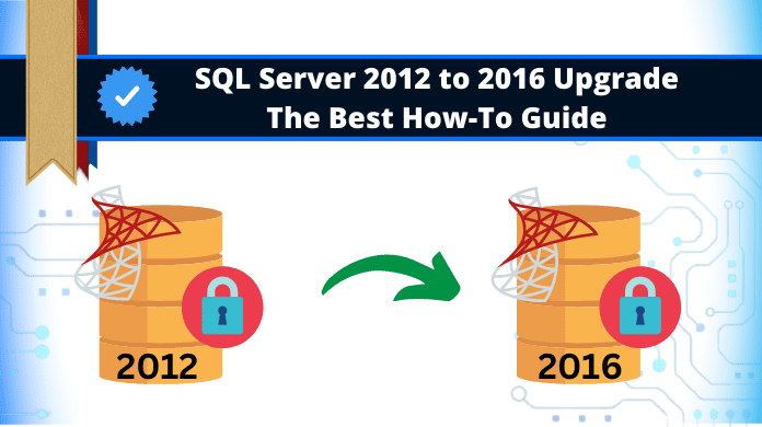 SQL Server 2012 to 2016 upgrade